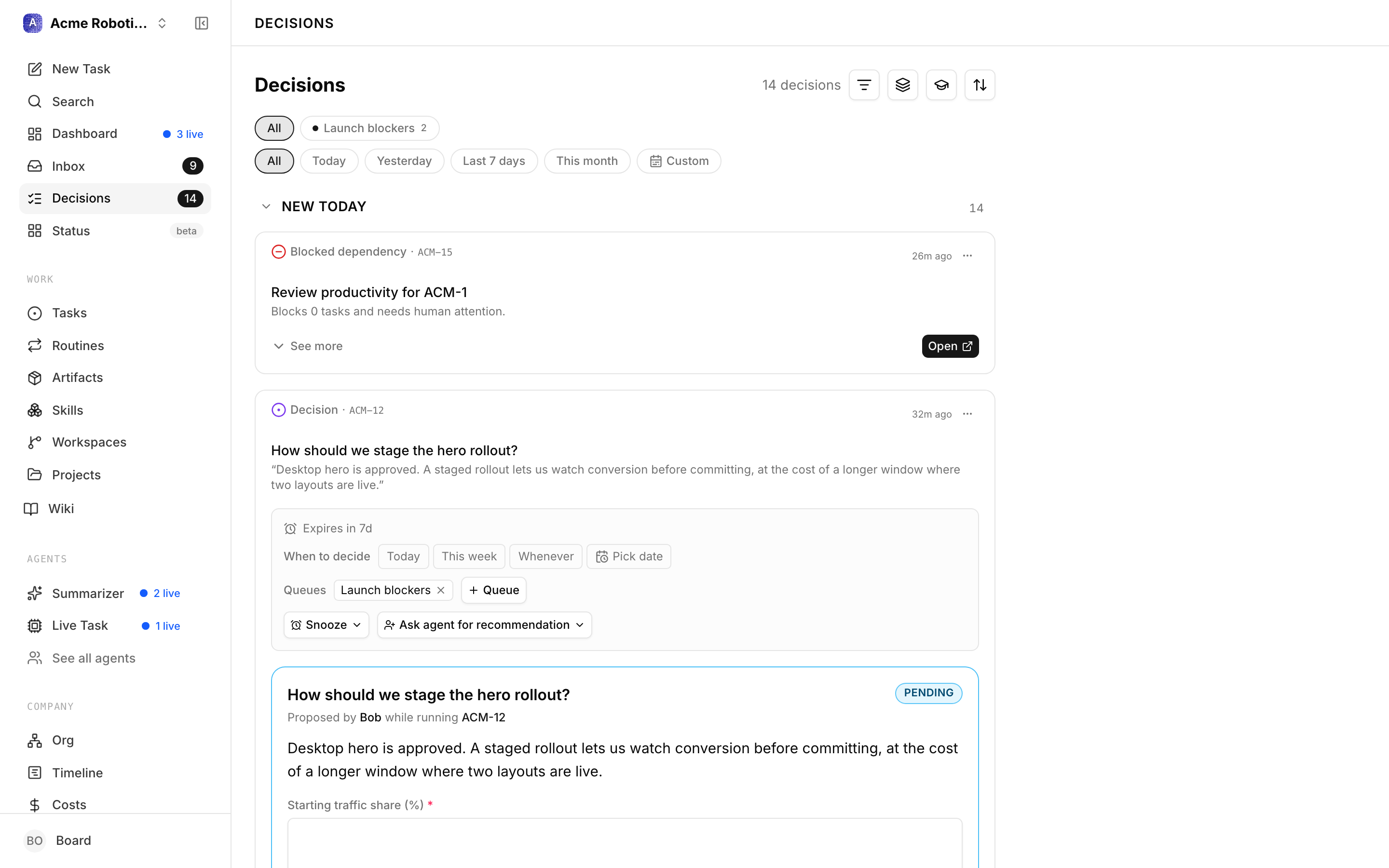 The Decisions page: a ranked queue of items needing a human call, each row naming why it needs you and linking to the work behind it