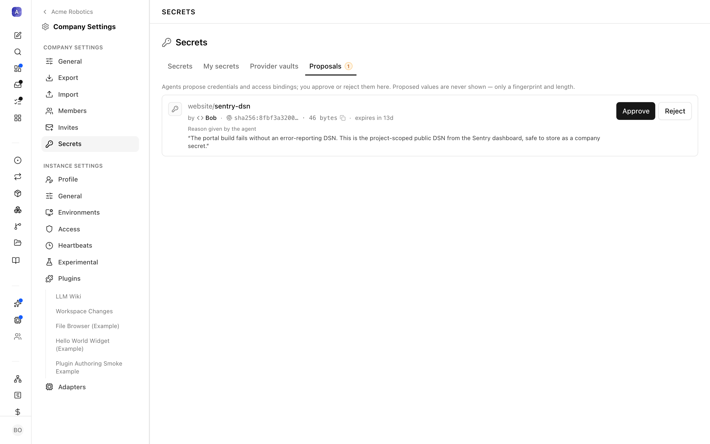 The Proposals tab in company secrets settings: one pending proposal showing its path-style name, the proposing agent, the value's fingerprint and byte length, its expiry, the agent's stated reason, and Approve and Reject buttons